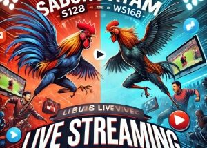 Nikmati Pengalaman Sabung Ayam Live Streaming di S128 dan WS168